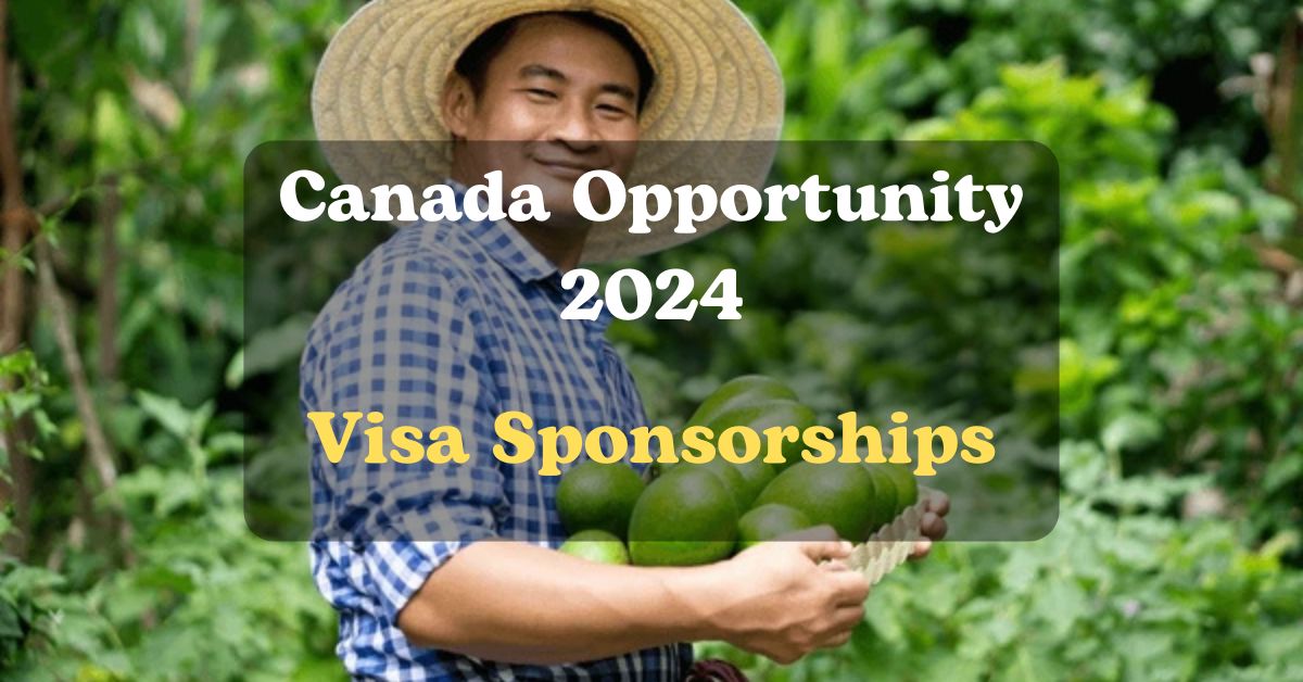 2024 Fruit Farm Worker Jobs in Canada with Visa Sponsorship – Apply Now!